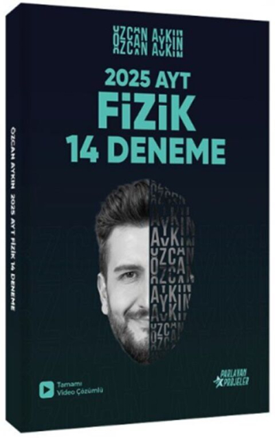 2025 AYT Fizik Tamamı Video Çözümlü 14 Deneme Özcan Aykın Parlayan Projeler