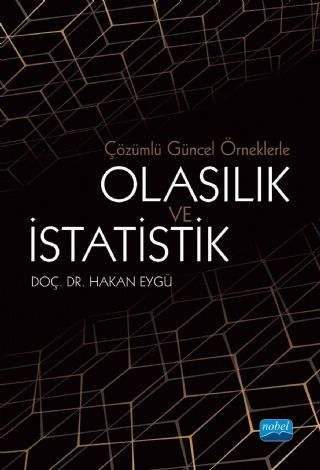 Çözümlü Güncel Örneklerle Olasılık ve İstatistik Nobel Yayınevi