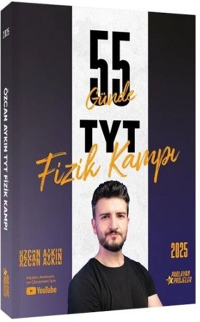 2025 TYT Fizik Kampı Video Ders Takip Kitabı Özcan Aykın Parlayan Projeler