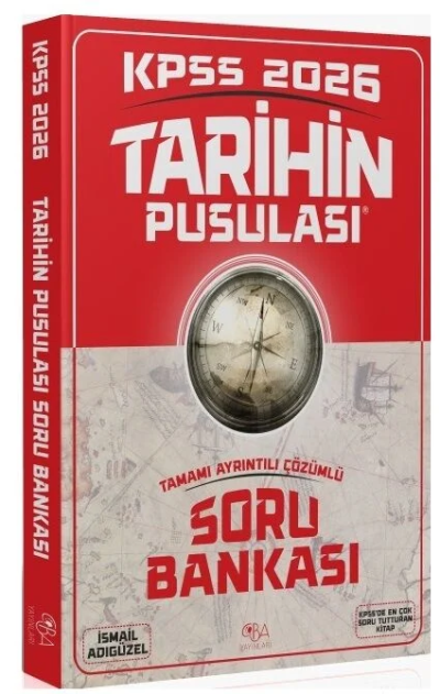 2026 KPSS Tarihin Pusulası Soru Bankası Çözümlü İsmail Adıgüzel CBA Yayınları