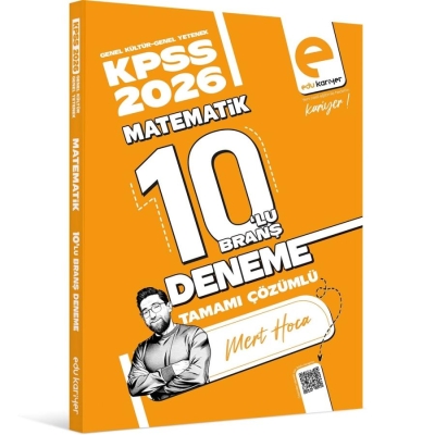 Mert Hoca 2026 KPSS Matematik 10`lu Branş Deneme Tamamı Çözümlü Edu Kariyer