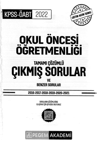 OKUL ÖNCESİ ÖĞRETMENLİĞİ TAMAMI ÇÖZÜMLÜ ÇIKMIŞ SORULAR VE BENZER SORULAR (2016-2021) Fotokopi.SHOP - Öğrencilerin Marketi!