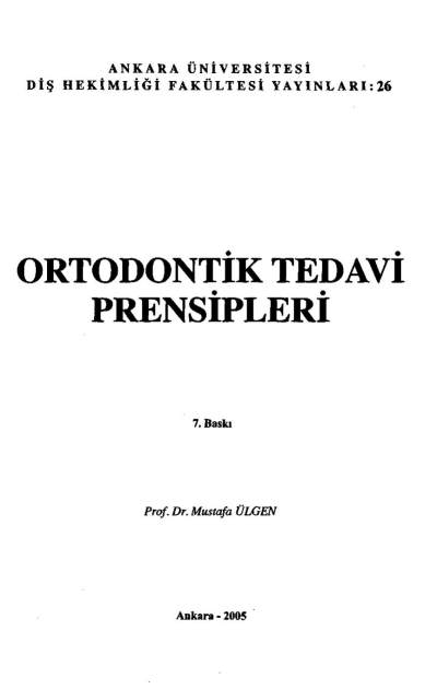 Ortodontik Tedavi Prensipleri - Prof.Dr. Mustafa Ülgen