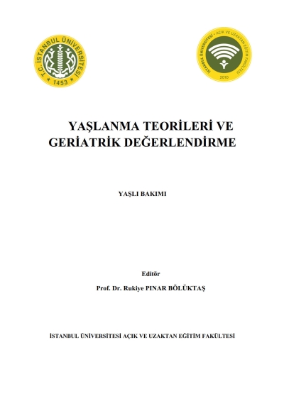 Yaşlanma Teorileri ve Geriatrik Değerlendirme