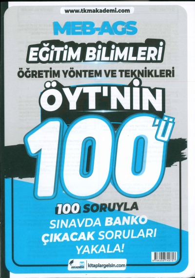 MEB-AGS Eğitim Bilimleri Öğretim Yöntem ve Teknikleri ÖYT'nin 100ü Soru Bankası TKM Akademi