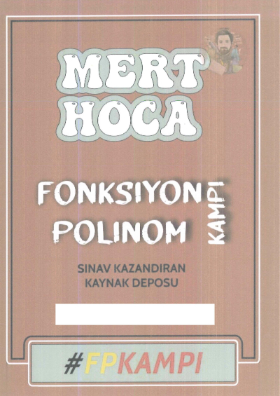 Mert Hoca Fonksiyon Polimon Kampı