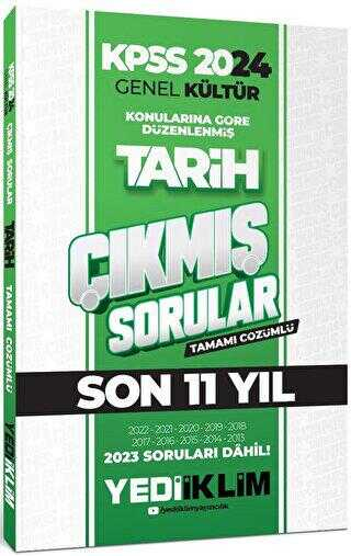 2024 KPSS Genel Kültür Lisans Tarih Konularına Göre Tamamı Çözümlü Çıkmış Sorular Yediiklim Yayınları (2013-2023)