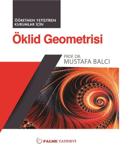 Öklid Geometrisi Mustafa Balcı Palme Yayıncılık