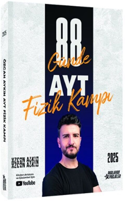 2025 AYT 88 Günde Fizik Kampı Özcan Aykın Parlayan Projeler