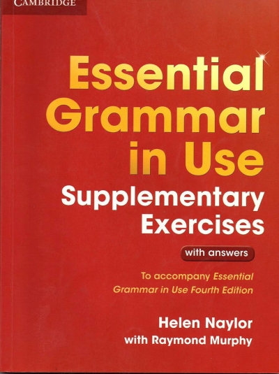 Cambridge Essential Grammar in Use Supplementary Exercies