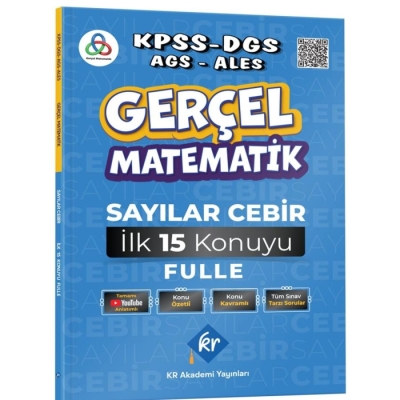 Gerçel Matematik Sayılar Cebir İlk 15 Konuyu Garantile Konu Özetli Soru Bankası Çözümlü KR Akademi