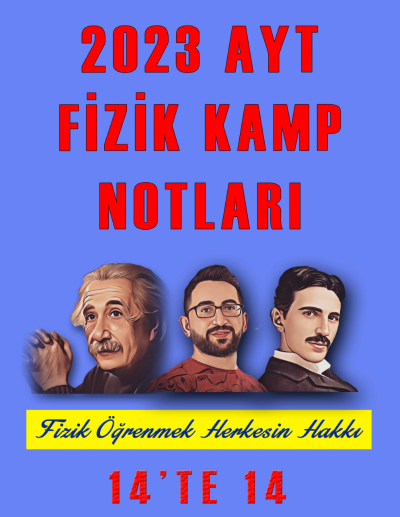 2023 AYT FİZİK KAMP NOTLARI 14'TE 14