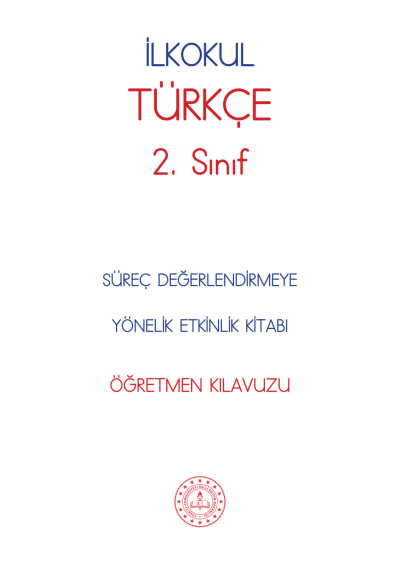 2. Sınıf Türkçe Süreç Değerlendirmeye Yönelik Etkinlik Kitabı (Öğretmen Klavuzu) Fotokopi.SHOP - Öğrencilerin Marketi!