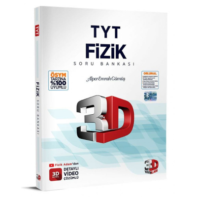 TYT 3D Fizik Tamamı Video Çözümlü Soru Bankası 3D Yayınları Fotokopi.SHOP - Öğrencilerin Marketi!