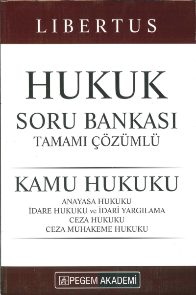 LİBERTUS HUKUK SORU BANKASI TAMAMI ÇÖZÜMLÜ