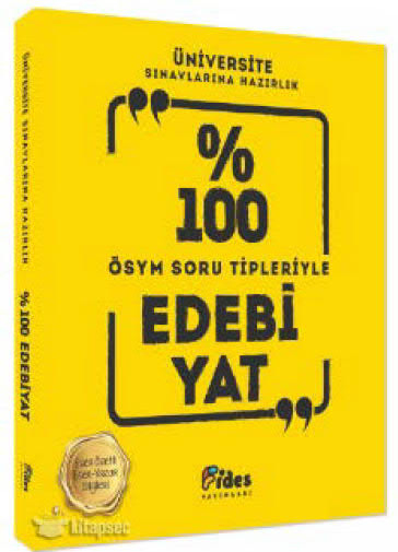 Üniversite Sınavlarına Hazırlık Yüzde 100 Edebiyat ÖSYM Soru Tipleriyle Fides Yayınları Fotokopi.SHOP - Öğrencilerin Marketi!