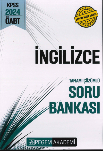 ÖABT İNGİLİZCE TAMAMI ÇÖZÜMLÜ SORU BANKASI