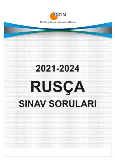 YDT RUSÇA ÇIKMIŞ SINAV SORULARI (2021-2024)
