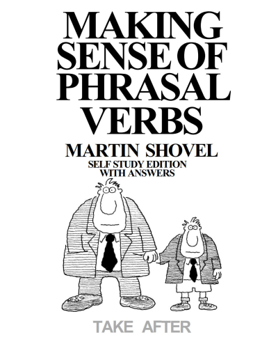 Making Sense Of Phrasal Verbs Self Study Edition With Answers