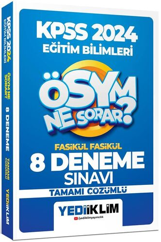 2024 Kpss Ösym Ne Sorar Eğitim Bilimleri Tamamı Çözümlü 8 Fasikül Deneme Fotokopi.SHOP - Öğrencilerin Marketi!