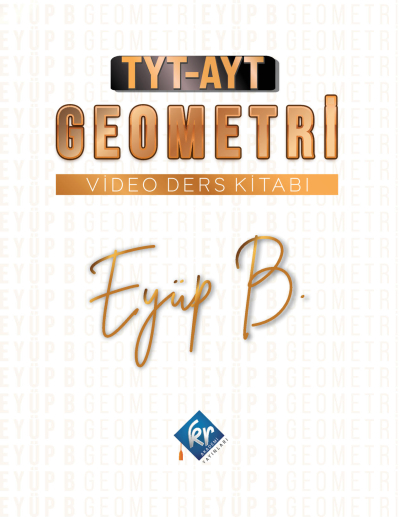 EYÜP B. TYT-AYT GEOMETRİ VİDEO DERS KİTABI