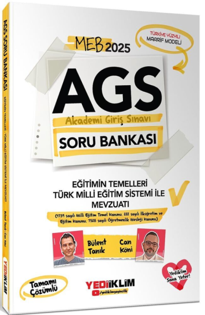 2025 MEB AGS Eğitimin Temelleri Türk Milli Eğitim Sistemi ile Mevzuatı Tamamı Çözümlü Soru Bankası Yediiklim Yayınları Fotokopi.SHOP - Öğrencilerin Marketi!
