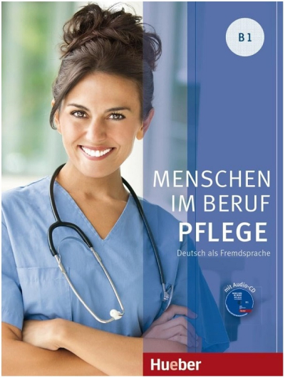 Menschen Im Beruf Pflege B1