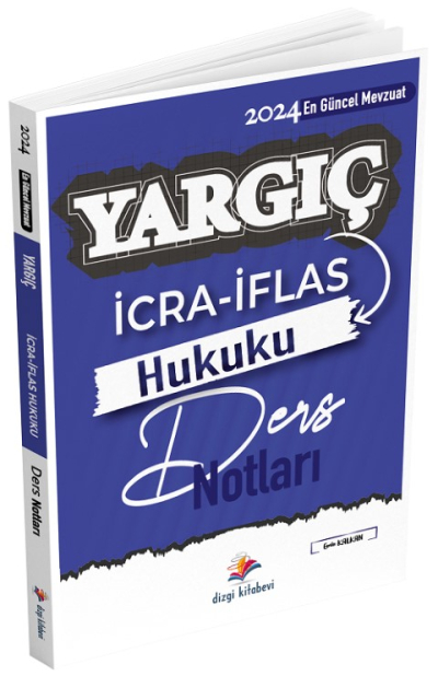 Dizgi Kitap 2024 YARGIÇ İcra İflas Hukuku Ders Notları - Emin Kalkan Dizgi Kitap