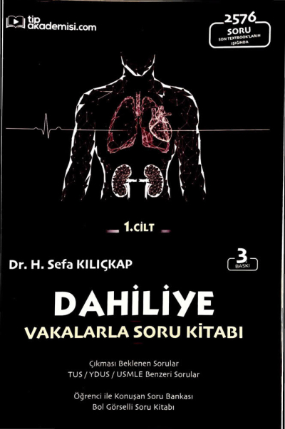 Dahiliye Vakalarla Soru Kitabı 2576 Soru 1. Cilt Tıp Akademisi.com Fotokopi.SHOP - Öğrencilerin Marketi!