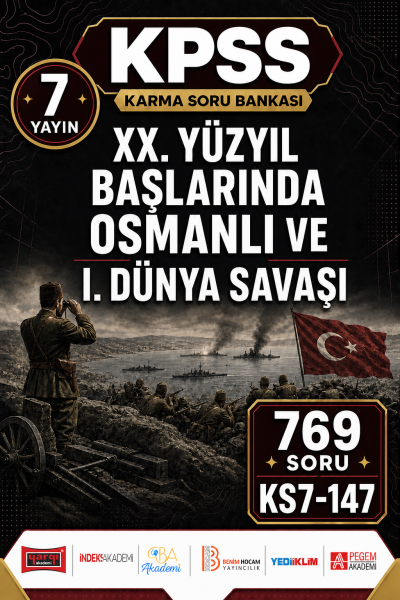 XX. Yüzyıl Başlarında Osmanlı ve I. Dünya Savaşı 7 Yayın 769 Soru
